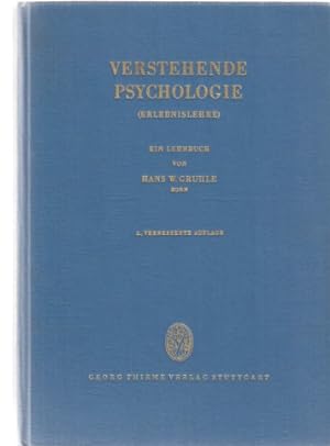 Verstehende Psychologie (Erlebnislehre). Ein Lehrbuch von Hans W. Gruhle. 2., verbesserte Auflage.