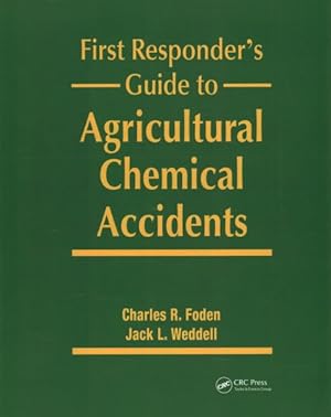 Immagine del venditore per First Responder's Guide to Agricultural Chemical Accidents venduto da GreatBookPricesUK