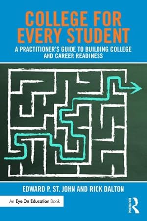 Bild des Verkufers fr College for Every Student : A Practitioner's Guide to Building College and Career Readiness zum Verkauf von GreatBookPricesUK