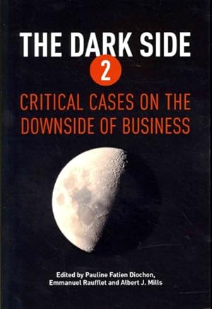 Seller image for Dark Side 2 : Critical Cases on the Downside of Business for sale by GreatBookPricesUK