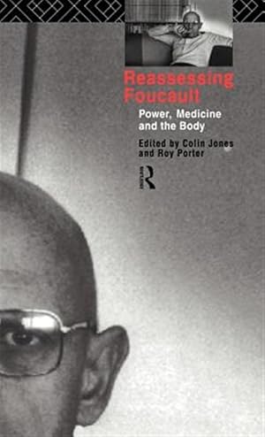 Seller image for Reassessing Foucault : Power, Medicine and the Body for sale by GreatBookPricesUK
