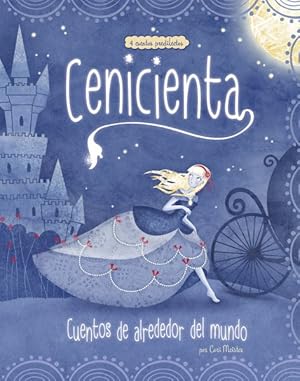 Seller image for Cenicienta cuentos de alrededor del mundo/ Cinderella Stories Around the World : 4 cuentos predliectos/ 4 Beloved Tales -Language: spanish for sale by GreatBookPricesUK