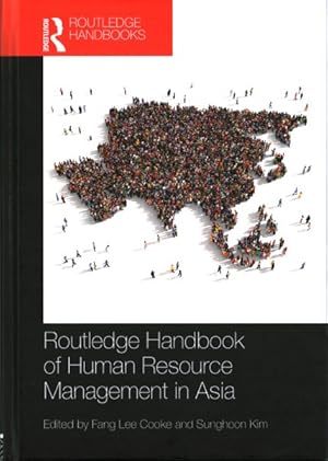 Image du vendeur pour Routledge Handbook of Human Resource Management in Asia mis en vente par GreatBookPricesUK