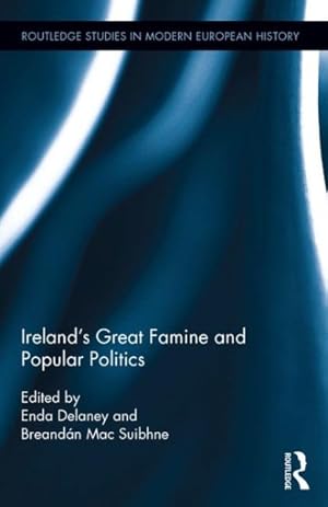 Imagen del vendedor de Irelands Great Famine and Popular Politics a la venta por GreatBookPricesUK