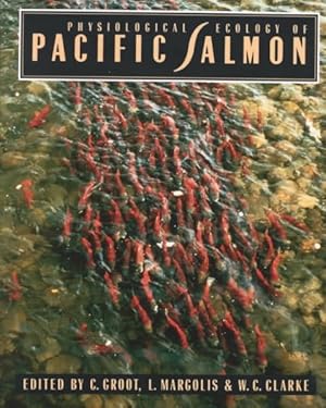 Seller image for Physiological Ecology of Pacific Salmon for sale by GreatBookPricesUK