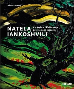 Seller image for Natela Iankoshvili : An Artist's Life Between Coercion and Freedom for sale by GreatBookPricesUK