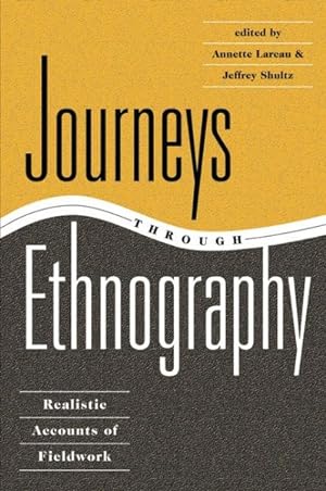 Image du vendeur pour Journeys Through Ethnography : Realistic Accounts of Fieldwork mis en vente par GreatBookPricesUK