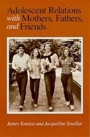 Imagen del vendedor de Adolescent Relations With Mothers, Fathers, and Friends a la venta por GreatBookPricesUK