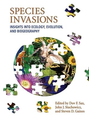 Seller image for Species Invasions : Insights into Ecology, Evolution, And Biogeography for sale by GreatBookPricesUK