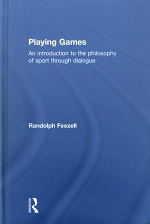 Seller image for Playing Games : An introduction to the philosophy of sport through dialogue for sale by GreatBookPricesUK