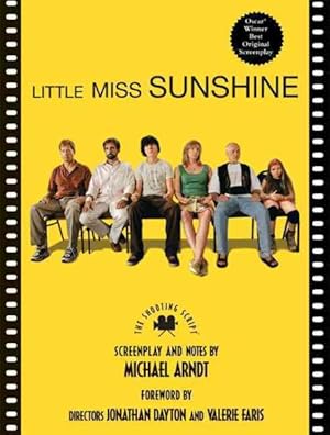 Seller image for Little Miss Sunshine : The Shooting Script for sale by GreatBookPricesUK