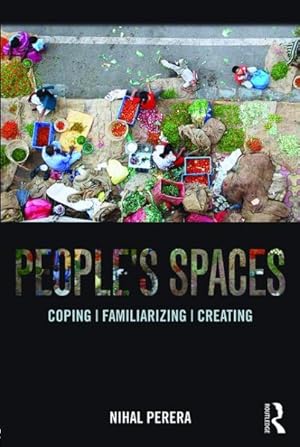 Imagen del vendedor de People's Spaces : Coping, Familiarizing, Creating a la venta por GreatBookPricesUK