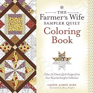 Bild des Verkufers fr The Farmers Wife Sampler Quilt Coloring Book: Color 70 Classic Quilt Designs from Your Favorite Sampler Collection zum Verkauf von WeBuyBooks