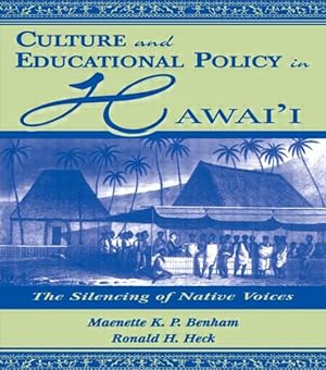 Seller image for Culture and Educational Policy in Hawaii : The Silencing of Native Voices for sale by GreatBookPricesUK