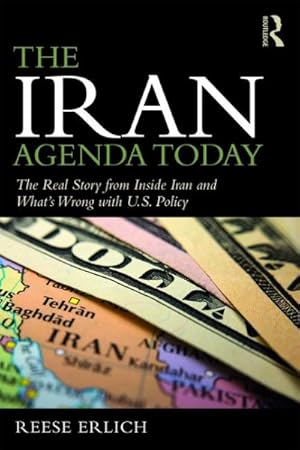 Bild des Verkufers fr Iran Agenda Today : The Real Story Inside Iran and What's Wrong With U.S. Policy zum Verkauf von GreatBookPricesUK