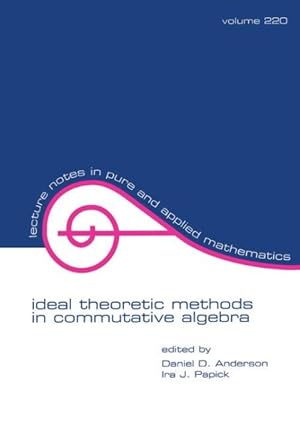 Imagen del vendedor de Ideal Theoretic Methods in Commutative Algebra : In Honor of James A. Huckaba's Retirement a la venta por GreatBookPricesUK