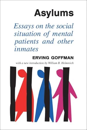 Seller image for Asylums : Essays on the Social Situation of Mental Patients and Other Inmates for sale by GreatBookPricesUK