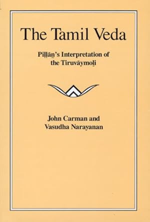 Seller image for Tamil Veda : Pillan's Interpretation of the Tiruvaymoli for sale by GreatBookPricesUK