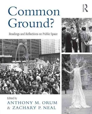 Immagine del venditore per Common Ground? : Readings and Reflections on Public Space venduto da GreatBookPricesUK