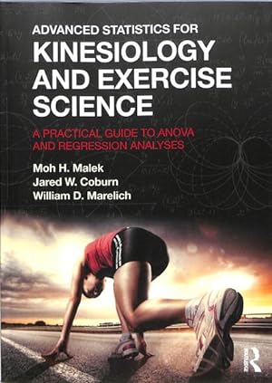 Immagine del venditore per Advanced Statistics for Kinesiology and Exercise Science : A Practical Guide to ANOVA and Regression Analyses venduto da GreatBookPricesUK