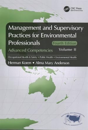 Image du vendeur pour Management and Supervisory Practices for Environmental Professionals : Advanced Competencies mis en vente par GreatBookPricesUK