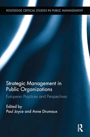 Bild des Verkufers fr Strategic Management in Public Organizations : European Practices and Perspectives zum Verkauf von GreatBookPricesUK