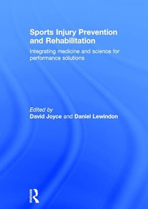 Imagen del vendedor de Sports Injury Prevention and Rehabilitation : Integrating medicine and science for performance solutions a la venta por GreatBookPricesUK