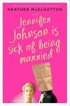 Seller image for Jennifer Johnson is sick of being married for sale by GreatBookPricesUK
