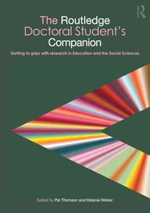 Bild des Verkufers fr Routledge Doctoral Student's Companion : Getting to Grips With Research in Education and the Social Sciences zum Verkauf von GreatBookPricesUK