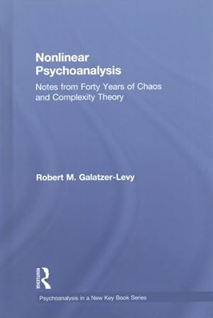 Image du vendeur pour Nonlinear Psychoanalysis : Notes from Forty Years of Chaos and Complexity Theory mis en vente par GreatBookPricesUK