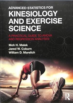 Seller image for Advanced Statistics for Kinesiology and Exercise Science : A Practical Guide to ANOVA and Regression Analyses for sale by GreatBookPricesUK