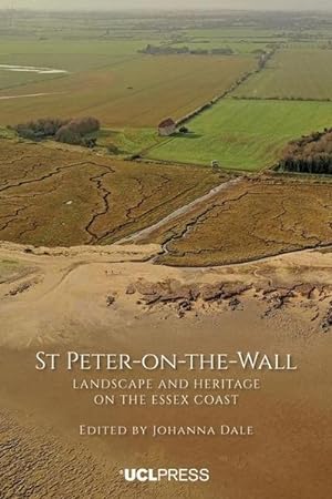 Seller image for St Peter-on-the-Wall : Landscape and Heritage on the Essex Coast for sale by AHA-BUCH GmbH