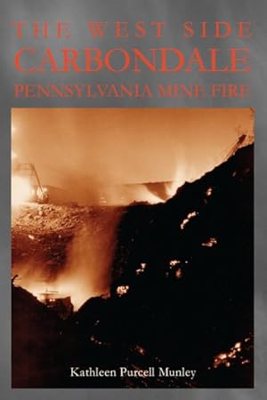 Seller image for West Side Carbondale, Pennsylvania Mine Fire for sale by GreatBookPricesUK