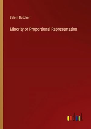 Imagen del vendedor de Minority or Proportional Representation a la venta por BuchWeltWeit Ludwig Meier e.K.