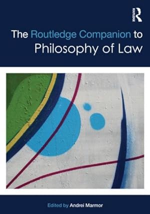Seller image for Routledge Companion to Philosophy of Law for sale by GreatBookPricesUK