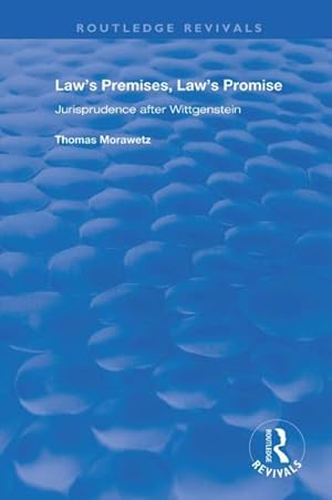 Bild des Verkufers fr Law's Premises, Law's Promise : Jurisprudence After Wittgenstein zum Verkauf von GreatBookPricesUK