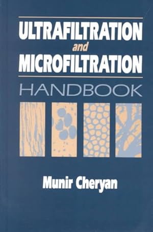 Imagen del vendedor de Ultrafiltration and Microfiltration Handbook a la venta por GreatBookPricesUK
