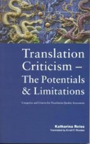 Seller image for Translation Criticism - Potentials and Limitations : Categories and Criteria for Translation Quality Assessment for sale by GreatBookPricesUK