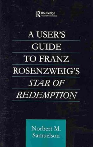 Seller image for User's Guide to Franz Rosenzweig's Star of Redemption for sale by GreatBookPricesUK