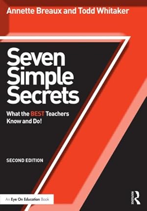 Seller image for Seven Simple Secrets : What the Best Teachers Know and Do! for sale by GreatBookPricesUK