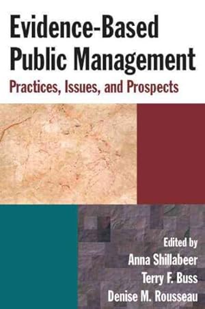Seller image for Evidence-Based Public Management : Practices, Issues, and Prospects for sale by GreatBookPricesUK