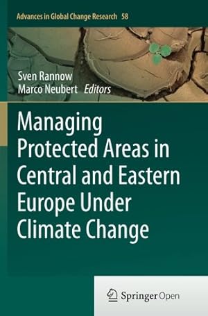 Seller image for Managing Protected Areas in Central and Eastern Europe Under Climate Change (Advances in Global Change Research) [Paperback ] for sale by booksXpress