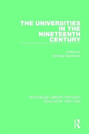 Seller image for Universities in the Nineteenth Century for sale by GreatBookPricesUK