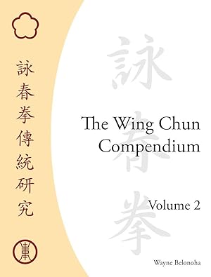 Bild des Verkufers fr The Wing Chun Compendium, Volume 2 zum Verkauf von moluna