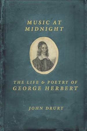 Imagen del vendedor de Music at Midnight : The Life and Poetry of George Herbert a la venta por GreatBookPricesUK