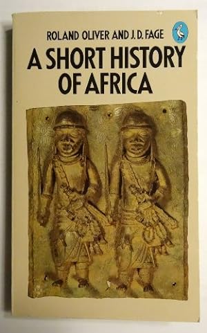 Bild des Verkufers fr A Short History of Africa (Pelican S.) zum Verkauf von WeBuyBooks 2