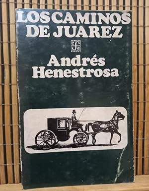 Imagen del vendedor de Los caminos de Jurez a la venta por Libros de Ultramar Alicante