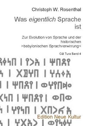 Bild des Verkufers fr Was eigentlich Sprache ist : Zur Evolution von Sprache und der historischen babylonischen Sprachverwirrung zum Verkauf von Smartbuy