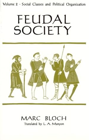 Immagine del venditore per Feudal Society : Social Classes and Political Organization venduto da GreatBookPricesUK
