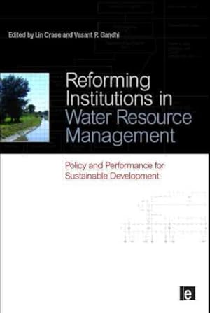 Seller image for Reforming Institutions in Water Resource Management : Policy and Performance for Sustainable Development for sale by GreatBookPricesUK